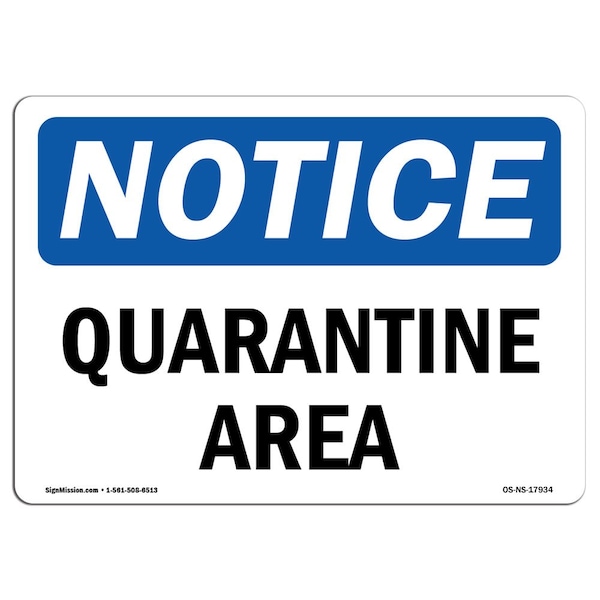 Safety Sign, OSHA Notice, 3.5" Height, Quarantine Area Sign, Landscape, 10PK